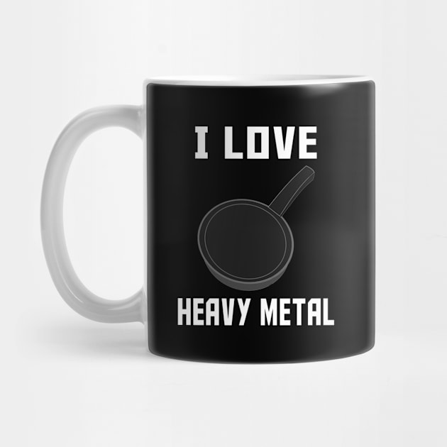 I Love Heavy Metal Chef Gift by JKFDesigns